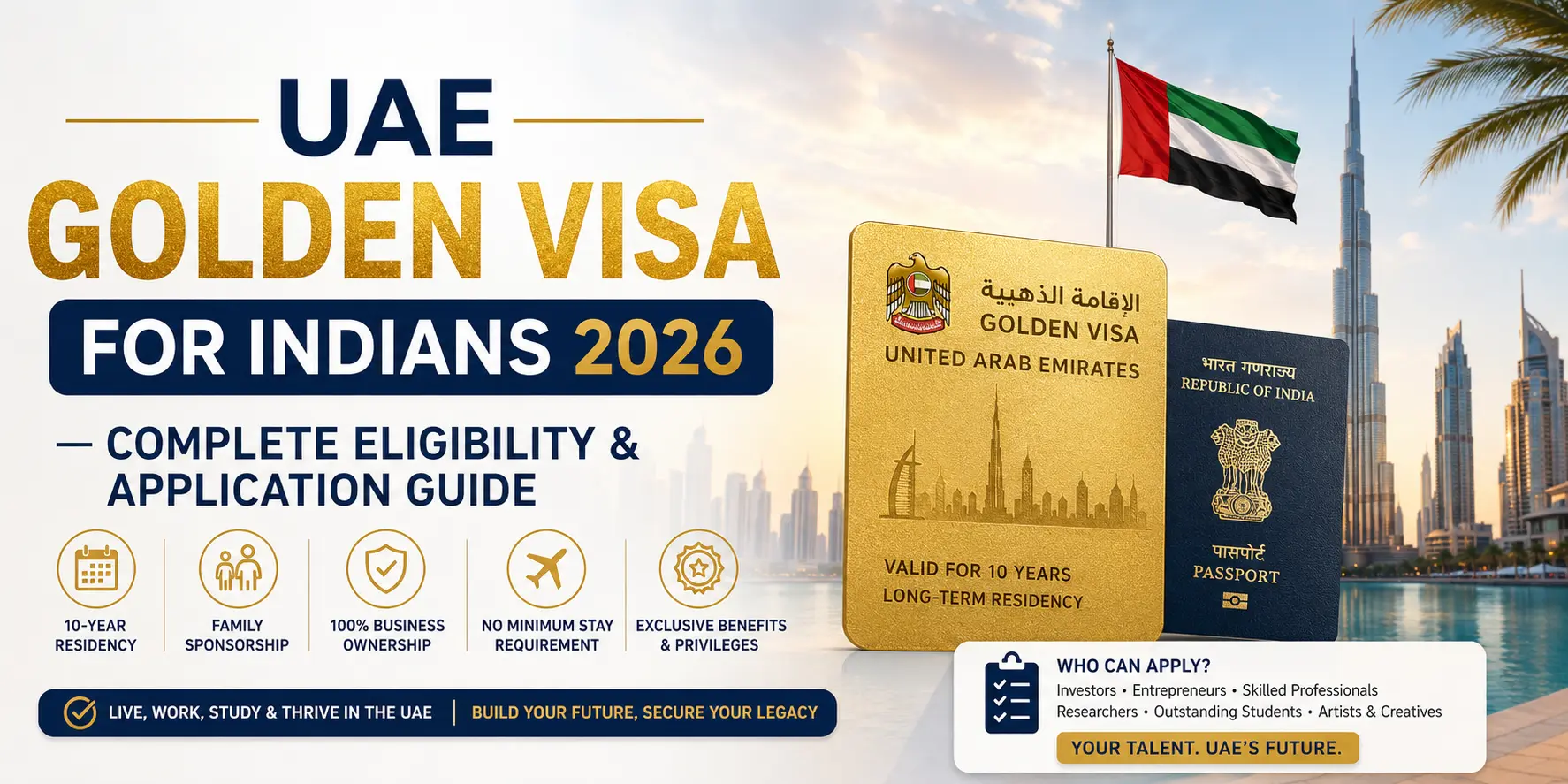 UAE Golden Visa for Indians 2026 — Complete Eligibility &amp; Application Guide